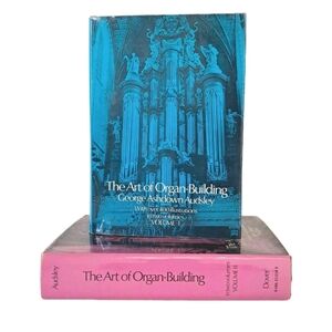 The Art of Organ Building Vol. 1 & 2 By George Audsley 1965